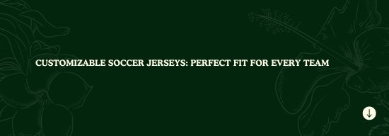  Customizable Soccer Jerseys: Design Your Own